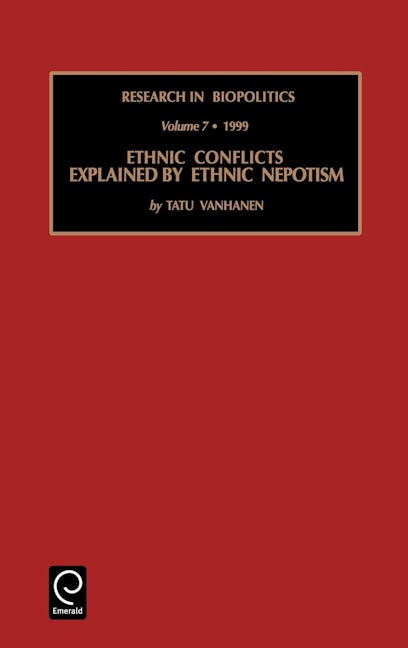 Book cover image for Ethnic Conflicts Explained by Ethnic Nepotism ISBN: 9780762305834